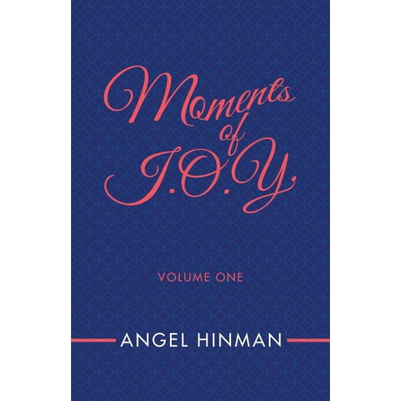 Moments of J.O.Y., (Paperback)
