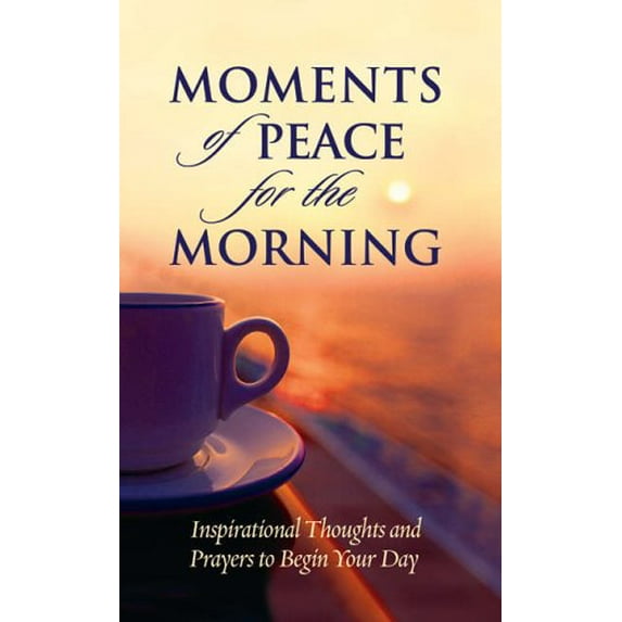 Pre-Owned Moments of Peace for the Morning