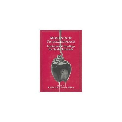 Pre-Owned Moments of Transcendence: Inspirational Readings for Rosh Hashanah (Hardcover) 0876685068 9780876685068