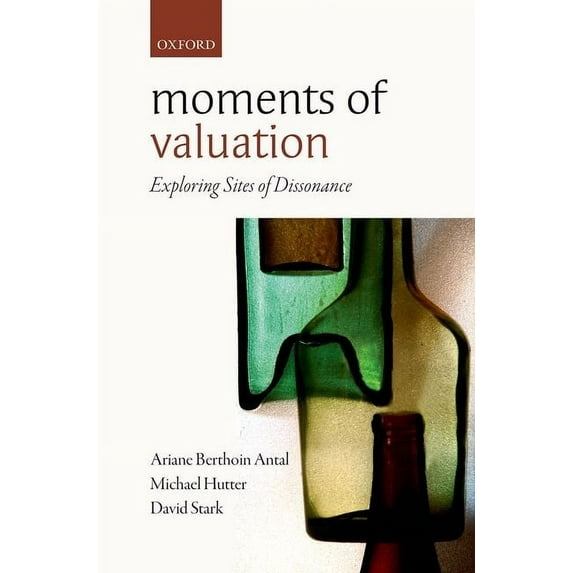 Moments of Valuation: Exploring Sites of Dissonance (Hardcover)