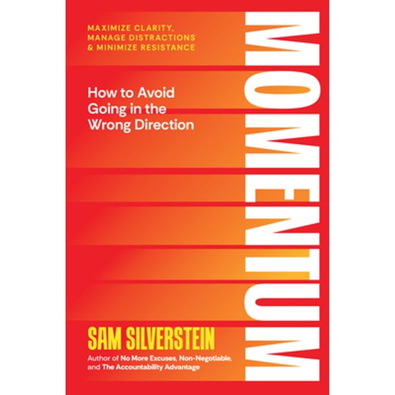 Pre-Owned Momentum: Achieve Maximum Impact and Influence for Your Life of Limitless Possibilities (Paperback) 1640955526 9781640955523