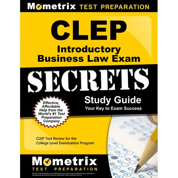 Mometrix Secrets Study Guides: CLEP Introductory Business Law Exam Secrets Study Guide : CLEP Test Review for the College Level Examination Program (Paperback)