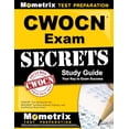 thumbnail image 1 of Pre-Owned CWOCN Exam Secrets : CWOCN Test Review for the WOCNCB Certified Wound, Ostomy, and Continence Nurse Exam, Paperback by Mometrix Media LLC (COR), ISBN 1609716000, ISBN-13 9781609716004, 1 of 1