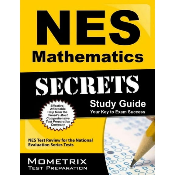 Mometrix Secrets Study Guides: NES Mathematics Secrets Study Guide : NES Test Review for the National Evaluation Series Tests (Counterpack empty)