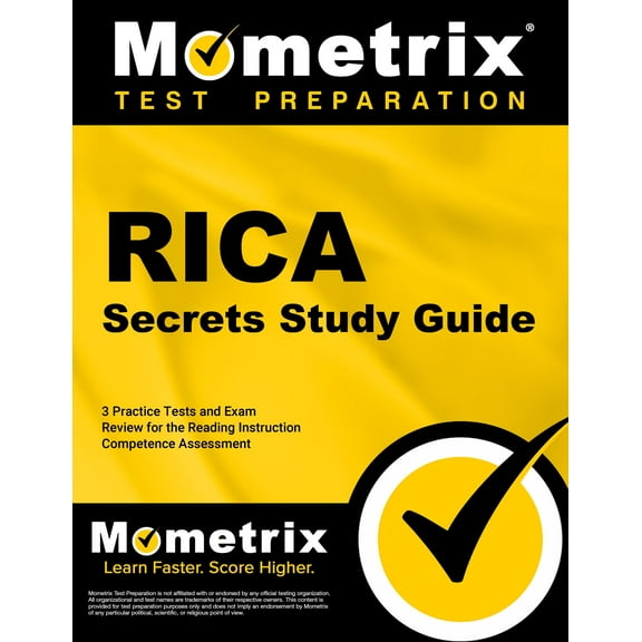 RICA Secrets Study Guide: 3 Practice Tests and Exam Review for the Reading Instruction Competence Assessment
