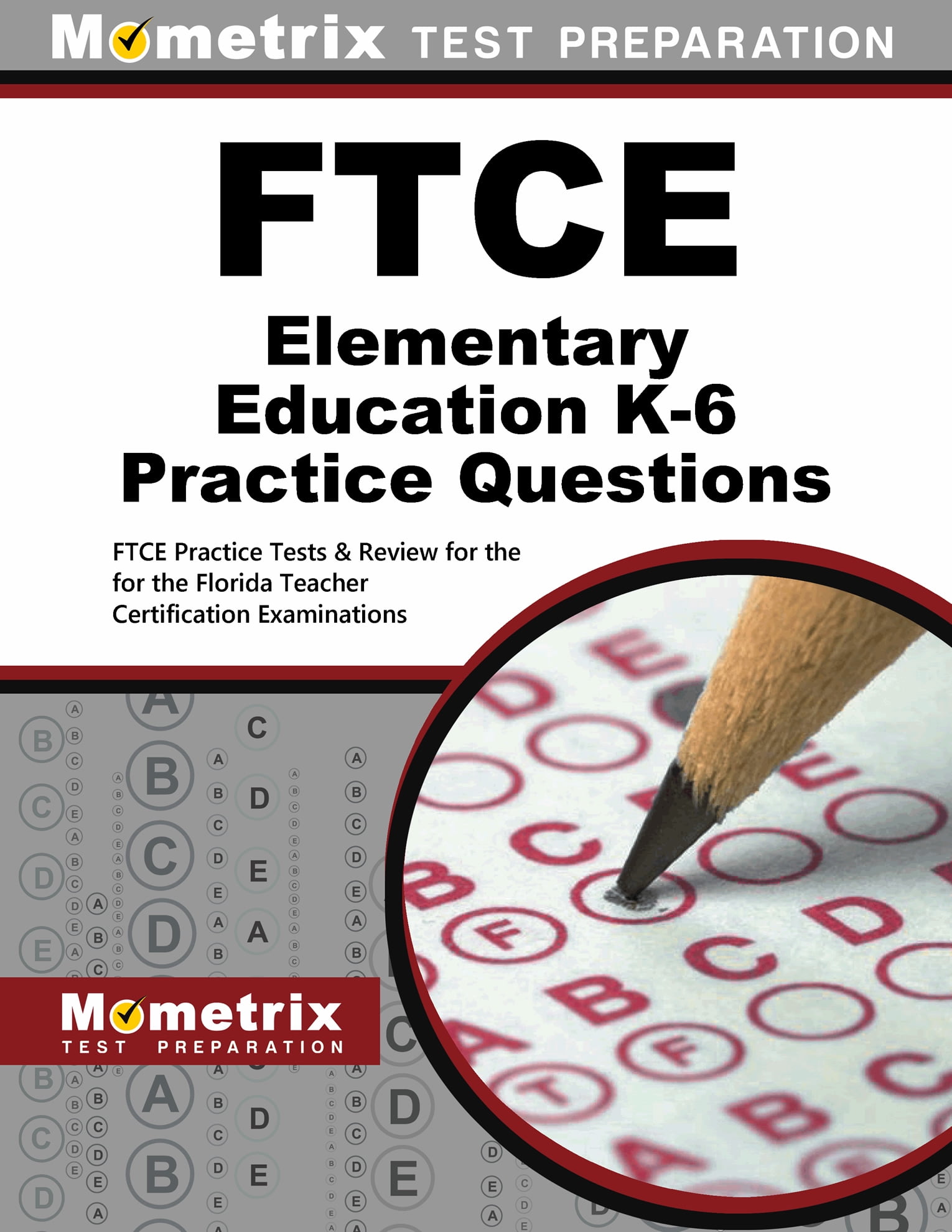 Mometrix Test Preparation: FTCE Elementary Education K-6 Practice ...