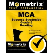 Mometrix Test Preparation MCA Success Strategies Grade 6 Reading MCA Test Review for the Minnesota Comprehensive Assessments Paperback