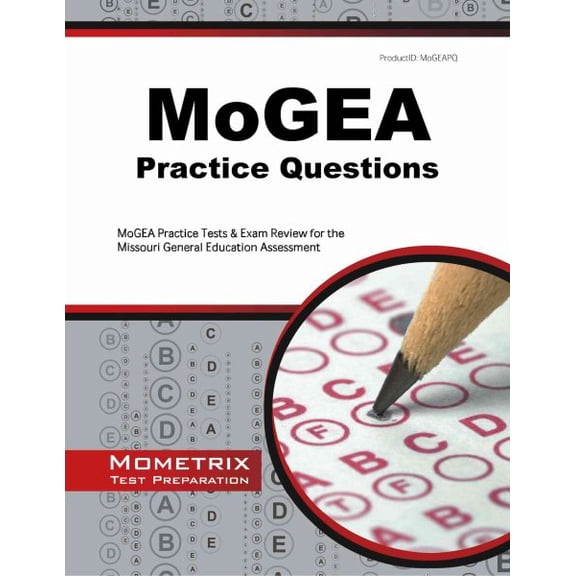 Mometrix Test Preparation: MoGEA Practice Questions : MoGEA Practice Tests & Exam Review for the Missouri General Education Assessment (Paperback)