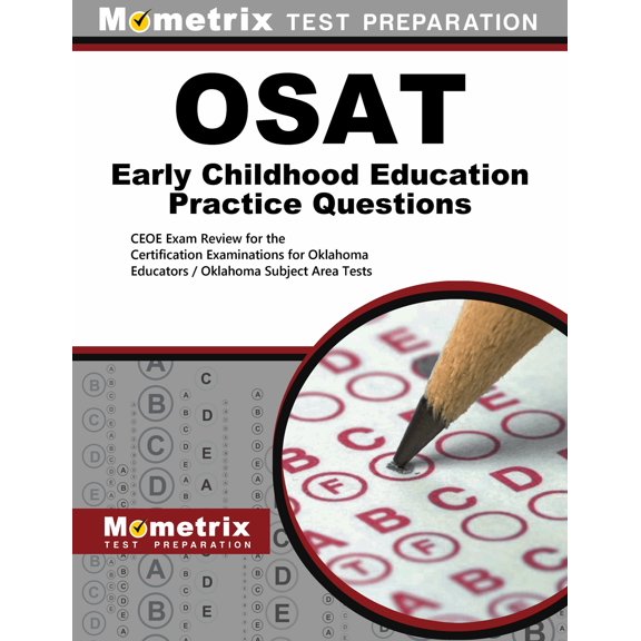 Mometrix Test Preparation: Osat Early Childhood Education Practice Questions : Ceoe Practice Tests & Review(Paperback)