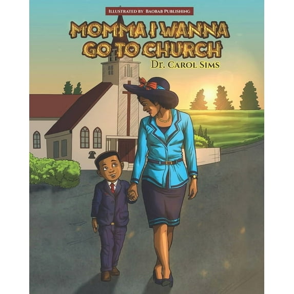 Momma I Wanna Go To Church, (Paperback)