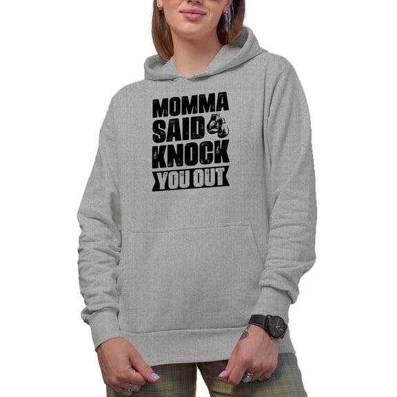 Momma Said Knock You Out Quote feat. Boxer or Boxing Gloves, Heather Grey Hooded Sweatshirt or Hoodie, Medium