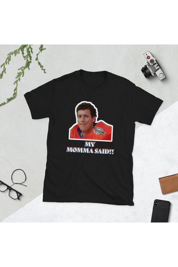 Momma Said T-Shirt