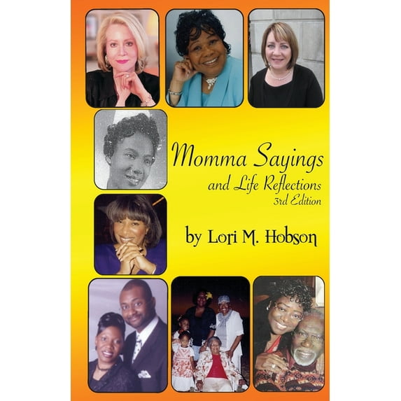Momma Sayings and Life Reflections, (Paperback)