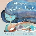 thumbnail image 1 of Pre-Owned Momma, What is This?: Understanding Big Emotions (Paperback) 1734684402 9781734684407, 1 of 1