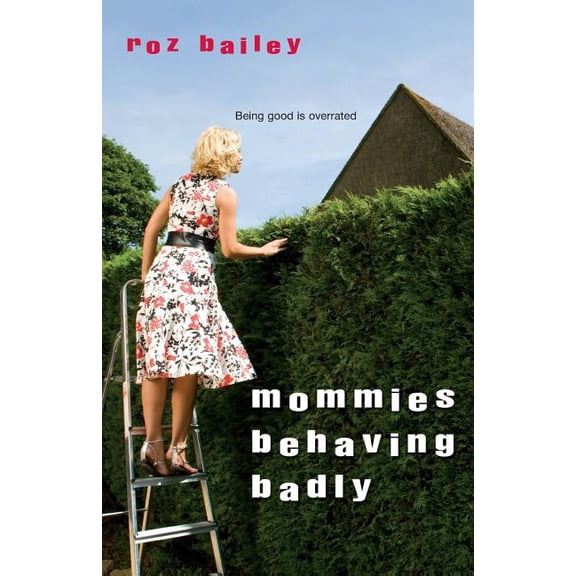 Mommies Behaving Badly