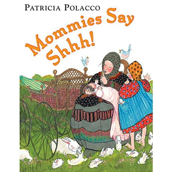 Pre-Owned Mommies Say Shhh! (Hardcover) 0399243410 9780399243417