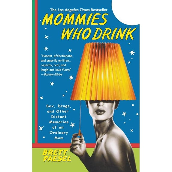 Mommies Who Drink, (Paperback)