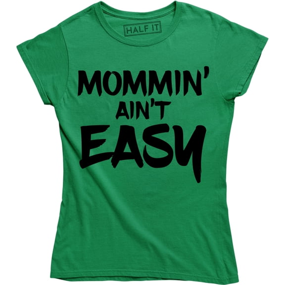 Mommin Aint Easy , Mommin' Ain't Easy , Sundays Brunch, Mimosas T-Shirt