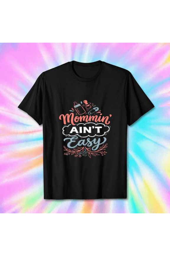 Mommin Aint Easy Vintage Floral Motherhood Quote Unisex T-Shirt, S-5XL