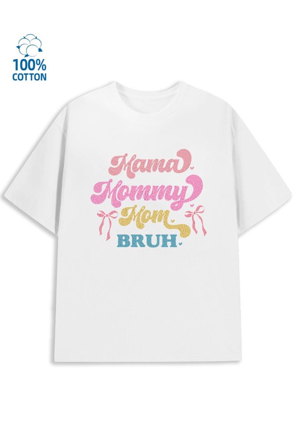 Mommy Bruh Tee men funny humor white spring and summer clothing sixty years old funny humor Basic Unisex Shirt Crewneck tshirts Original Unisex Shirt Short Sleeve tshirts