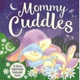 thumbnail image 1 of Mommy Cuddles-A Story Filled with Love and Hugs: Padded Board Book, (Board Book), 1 of 1