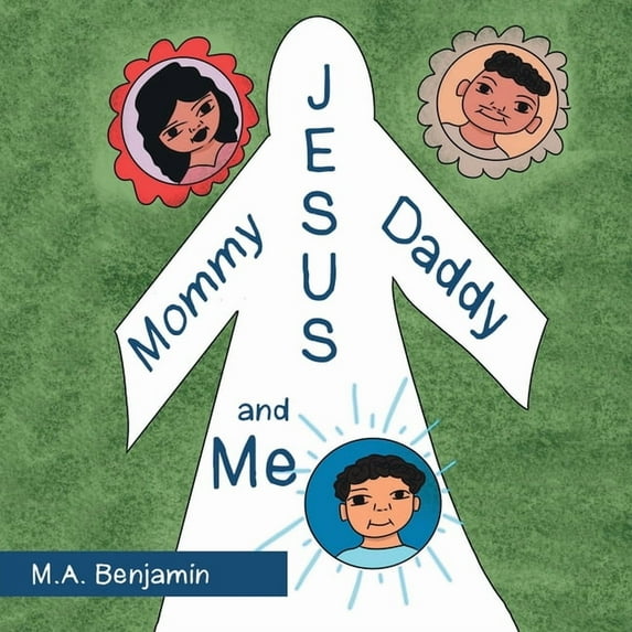 Mommy Daddy Jesus and Me (Paperback)