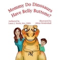 thumbnail image 1 of Mommy Do Dinosaurs Have Belly Buttons? (Paperback), 1 of 1