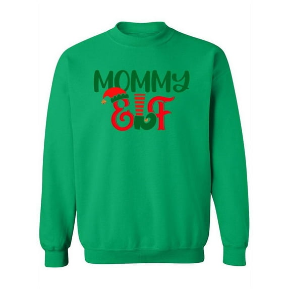 Mommy Elf Phrase Sweatshirt Women -Image by Shutterstock, Female Medium