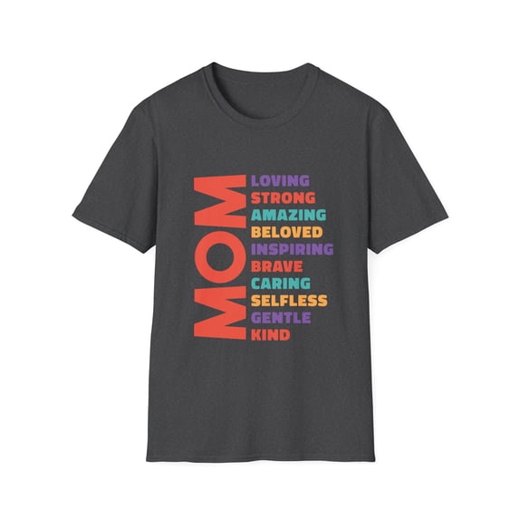 Mommy Everthing Loving Strong Woman Caring Tee