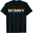 thumbnail image 1 of Mommy Gay Pride Month LGBTQ Mothers Day Rainbow Flag Queer T-Shirt, 1 of 4