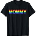 thumbnail image 1 of Mommy Gay Pride Month LGBTQ Mothers Day Rainbow Flag Queer T-Shirt, 1 of 3
