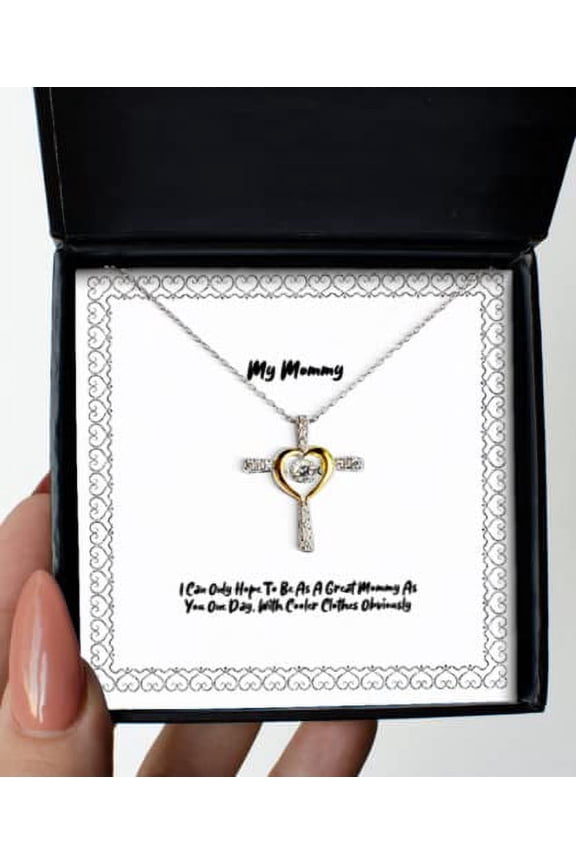 Mommy Gifts for Mom, I Can Only Hope to Be As A Great Mommy As You One Day, Special Mommy Cross Dancing Necklace, from Son Daughter