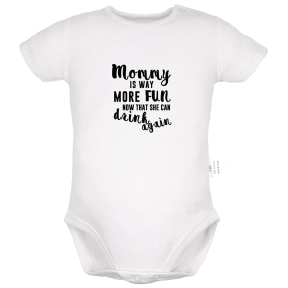 Mommy Is Way More Fun Now That She Can Drink Again Funny Rompers For Babies, Newborn Baby Unisex Bodysuits, Infant Jumpsuits, Toddler 0-24 Months Kids One-Piece Oufits (White, 6-12 Months)