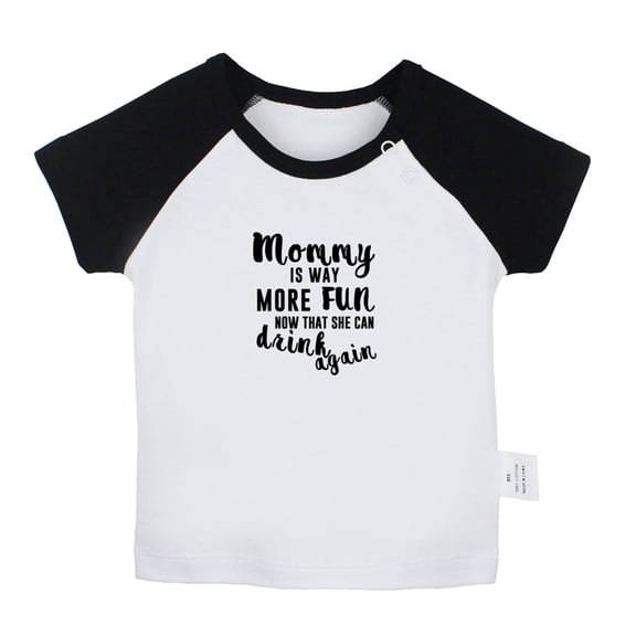 Mommy Is Way More Fun Now That She Can Drink Again Funny T shirt For Baby, Newborn Babies T-shirts, Infant Tops, 0-24M Kids Graphic Tees Clothing (Short Black Raglan T-shirt, 6-12 Months)