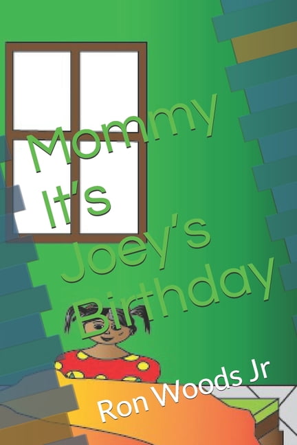 Mommy It's Joey's Birthday, (Paperback)