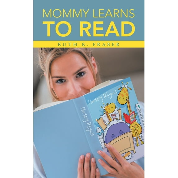Mommy Learns to Read (Paperback) by Ruth Fraser