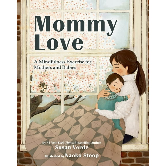 Susan Verde: Mommy Love: A Mindfulness Exercise for Mothers and Babies (Hardcover)