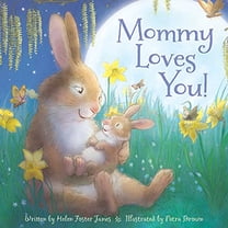 Pre-Owned Mommy Loves You! (Hardcover) 1585369411 9781585369416