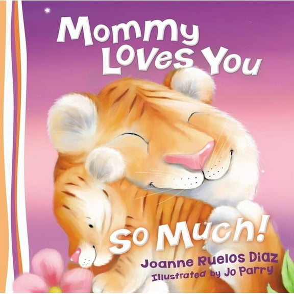 Mommy Loves You So Much, (Board Book)