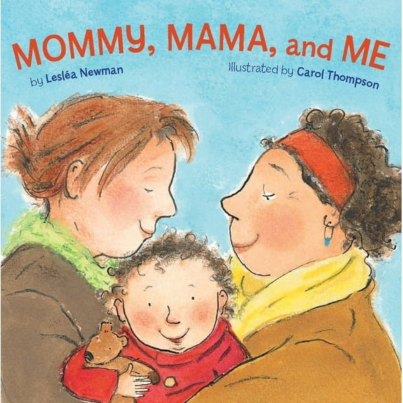 Mommy, Mama, and Me