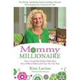 thumbnail image 1 of Pre-Owned Mommy Millionaire: How I Turned My Kitchen Table Idea into a Million Dollars and How You Can, Too! (Hardcover) 0312354576 9780312354572, 1 of 1