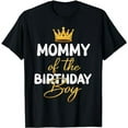thumbnail image 1 of Mommy Of The Birthday Boy Bday Party Idea For Him T-Shirt, 1 of 5