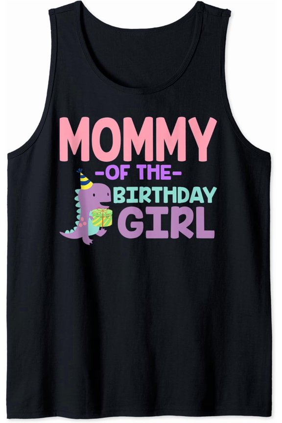Mommy Of The Birthday For Girl Saurus Rex Dinosaur Party Tank Top Size S-3XL