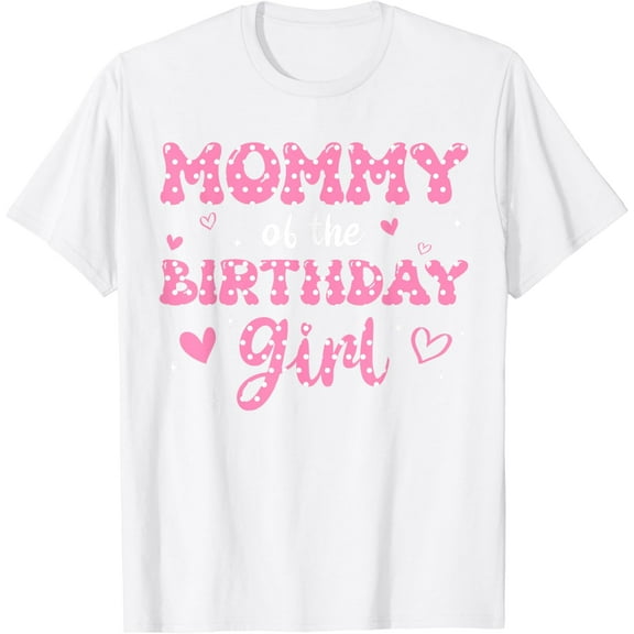 Mommy Of The Birthday Pink Girl Matching Family T-Shirt100% cotton
