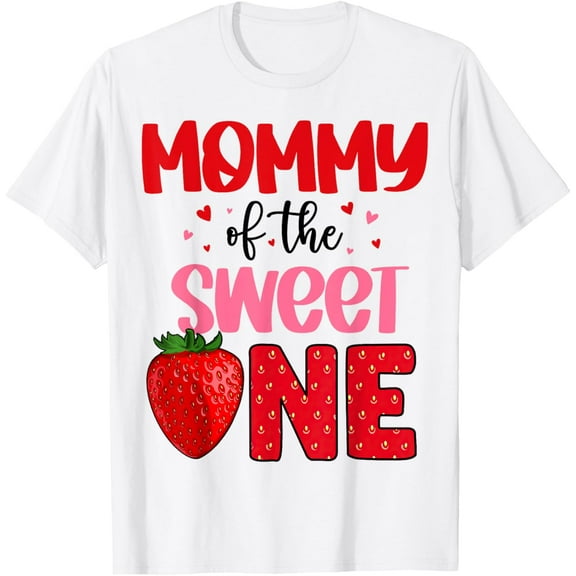 Mommy Of The Sweet One Strawberry Birthday Family Party T-ShirtMen and women, White T-shirt, size: Extra large