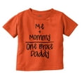thumbnail image 1 of Mommy Plus Me Equals One Broke Daddy Toddler Boy Girl T Shirt Infant Toddler Brisco Brands 12M, 1 of 6