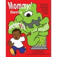 thumbnail image 1 of Mommy! There's a Monster in our Computer: The book every parent should read to their child before they go on the Interne, (Paperback), 1 of 1