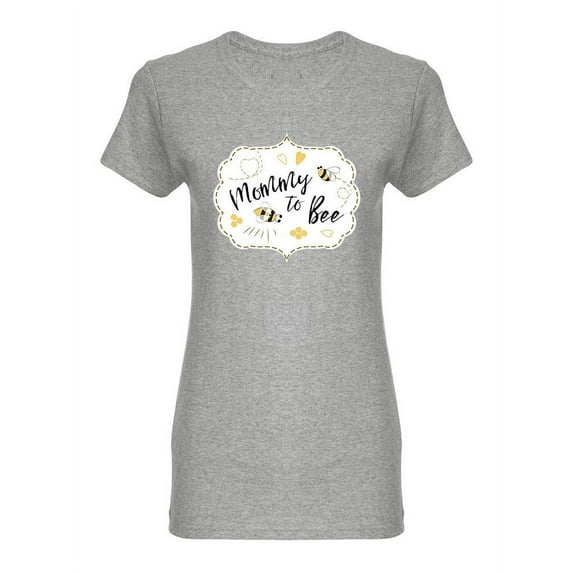 Mommy To Bee T-Shirt Women -Image by Shutterstock, Female x-Large
