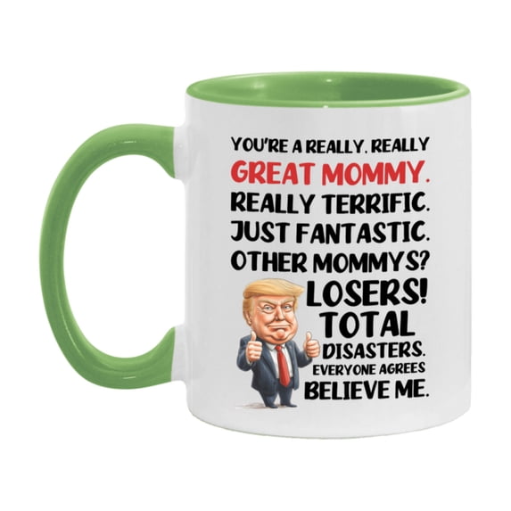 Mommy Trump Mug, Funny Gift Idea For Mommy, 11Oz Or 15Oz Ceramic Coffee Cup