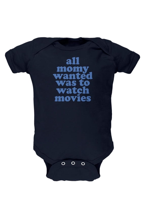Mommy Wanted to Watch Movies Funny Navy Soft Baby One Piece - 12-18 months